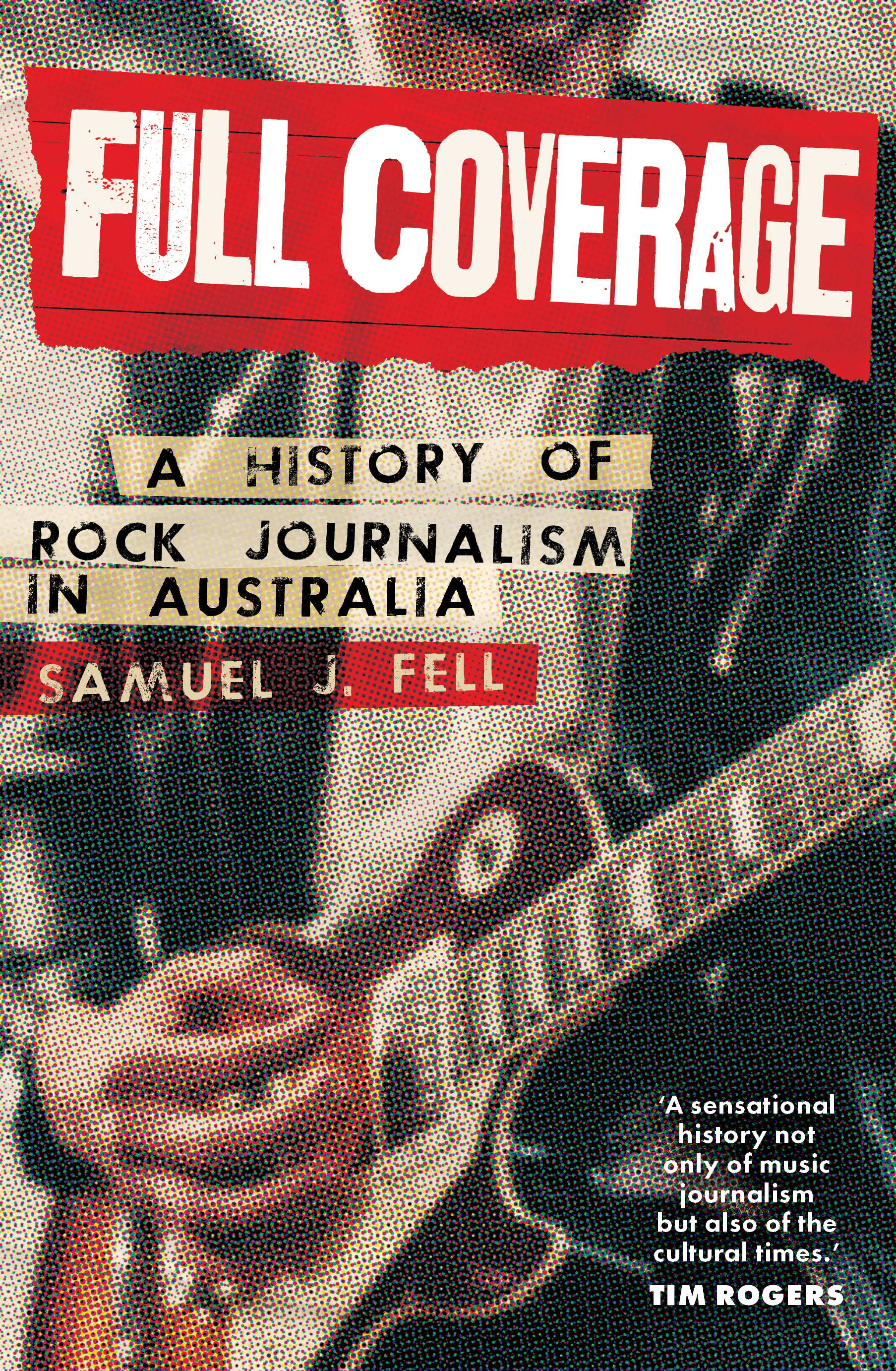 Full Coverage: A history of rock journalism in Australia